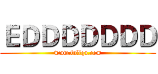 ＥＤＤＤＤＤＤＤ (www.fuliqu.com)