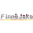 Ｆｉｎｎ＆Ｊａｋｅ (Adventure Time)