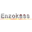 Ｅｎｚｏｋａｓｓ  (エンゾカス)