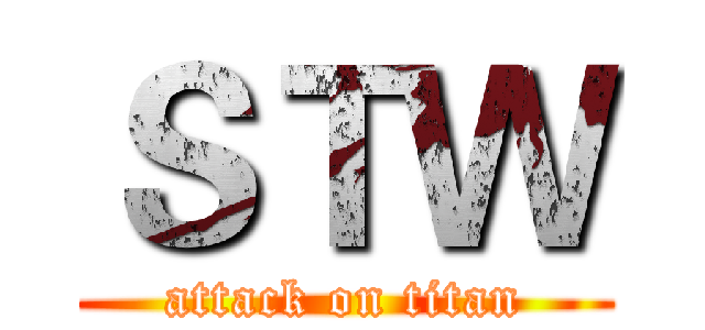 ＳＴＷ (attack on titan)