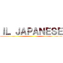 ＩＬ ＪＡＰＡＮＥＳＥ ()