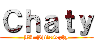 Ｃｈａｔｙ (BA Philosophy)