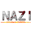 ＮＡＺＩ (attack on SOVI)