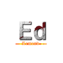 Ｅｄ (Lemond)