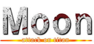 Ｍｏｏｎ (attack on titan)