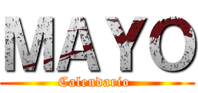 ＭＡＹＯ (Calendario )