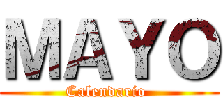 ＭＡＹＯ (Calendario )