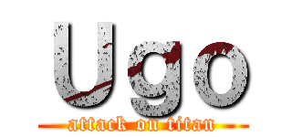 Ｕｇｏ (attack on titan)