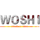 ＷＯＳＨＩ (attack on titan)