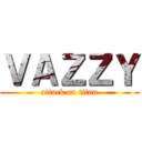 ＶＡＺＺＹ (attack on titan)