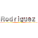 Ｒｏｄｒｉｇｕｅｚ  ()