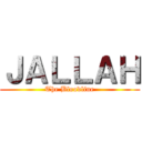 ＪＡＬＬＡＨ (The Bloodline)