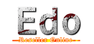 Ｅｄｏ (Reseller Online)