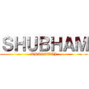 ＳＨＵＢＨＡＭ (BHARDWAJ)