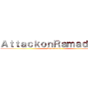 ＡｔｔａｃｋｏｎＲａｍａｄｈａｎ (Majlis burdah)