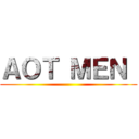 ＡＯＴ ＭＥＮ  ()