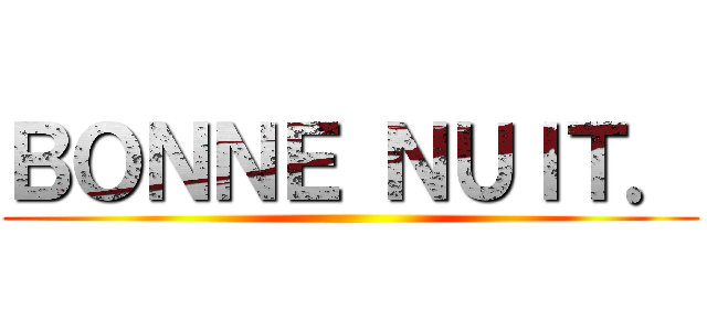 ＢＯＮＮＥ ＮＵＩＴ． ()