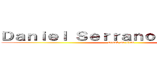 Ｄａｎｉｅｌ Ｓｅｒｒａｎｏ Ｓｅｒｒａｎｏ (attack on titan)