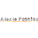 Ａｌｅｘｉａ Ｆｕｅｎｔｅｓ (attack on imouto)