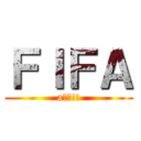ＦＩＦＡ (aーー!!)