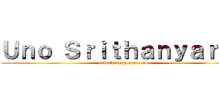 Ｕｎｏ Ｓｒｉｔｈａｎｙａｒｕｔ (attack on homework)