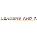 ＬＥＡＤＥＲＳ ＡＮＤ ＡＣＴＩＯＮ (Development of community leaders)