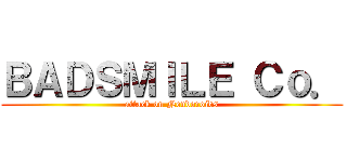 ＢＡＤＳＭＩＬＥ Ｃｏ． (attack on Nendoroids)