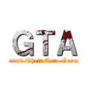 ＧＴＡ (Grand Theft Auto Group)