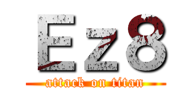 Ｅｚ８ (attack on titan)