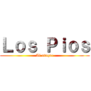 Ｌｏｓ Ｐｉｏｓ (Al ataque)