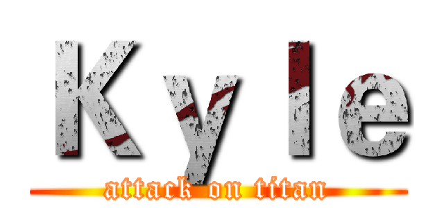 Ｋｙｌｅ (attack on titan)