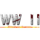 ＷＷ ＩＩ (Attack on German)