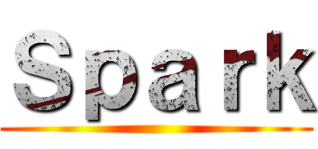 Ｓｐａｒｋ ()
