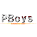 ＰＢｏｙｓ  (attack on titan)