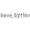 Ｂｅｓｏ Ｓｙｒｉａｎ (attack on titan)