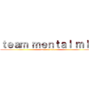 ｔｅａｍ ｍｅｎｔａｌ ｍｉａ (attack on titan)