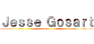 Ｊｅｓｓｅ Ｇｏｓａｒｔ (warrior)