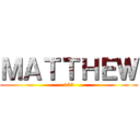 ＭＡＴＴＨＥＷ (103)