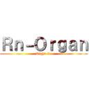 Ｒｎ－Ｏｒｇａｎ (Right-In)