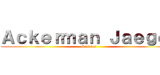 Ａｃｋｅｒｍａｎ Ｊａｅｇｅｒ (Studios)