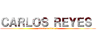 ＣＡＲＬＯＳ ＲＥＹＥＳ  (attack on titan ;3)