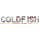 ＣＯＬＤＦｉＳＨ (attack on titan)