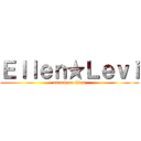 Ｅｌｌｅｎ★Ｌｅｖｉ (attack on titan)