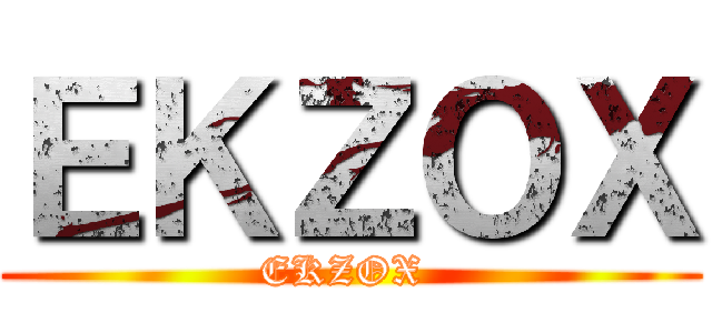 ＥＫＺＯＸ (EKZOX )
