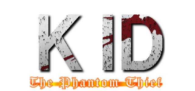 ＫＩＤ (The Phantom Thief)