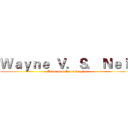 Ｗａｙｎｅ  Ｖ．Ｓ． Ｎｅｉｌ (Badminton Men's Singles)