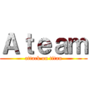 Ａｔｅａｍ (attack on titan)