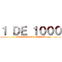 １ ＤＥ １０００ (MANERAS DE MORIR)