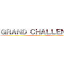 ＧＲＡＮＤ ＣＨＡＬＬＥＮＧＥ (KAWADA)