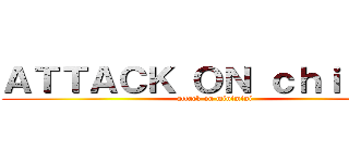ＡＴＴＡＣＫ ＯＮ ｃｈｉｂｉちょ (attack on minimini)